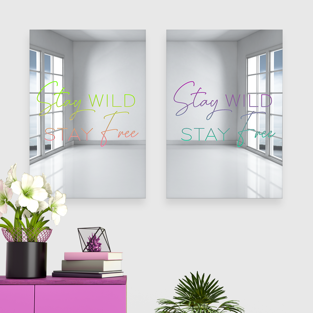 Stay Wild Stay Free