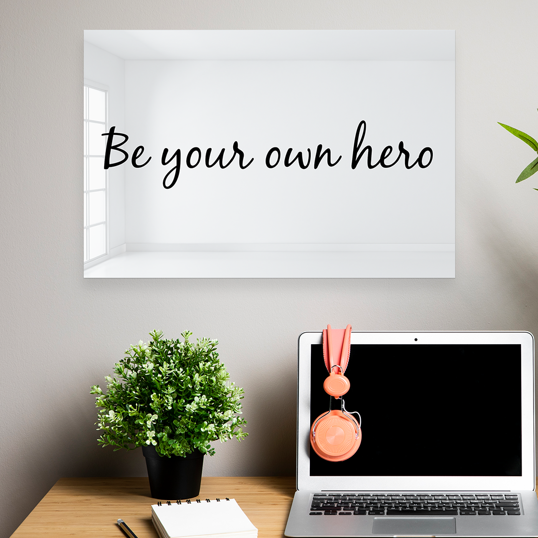 Be Your Own Hero