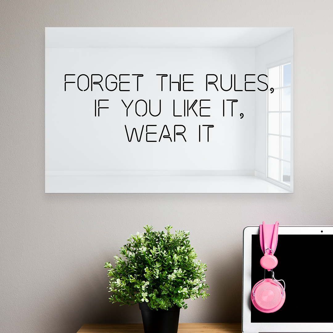 Forget the Rules, If You Like it Wear It