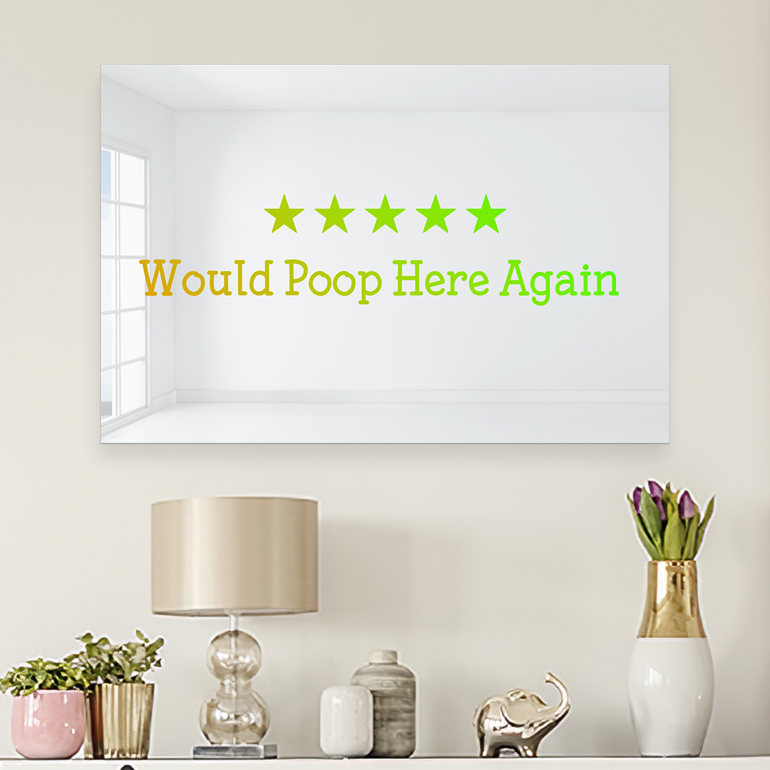 Would Poop Here Again