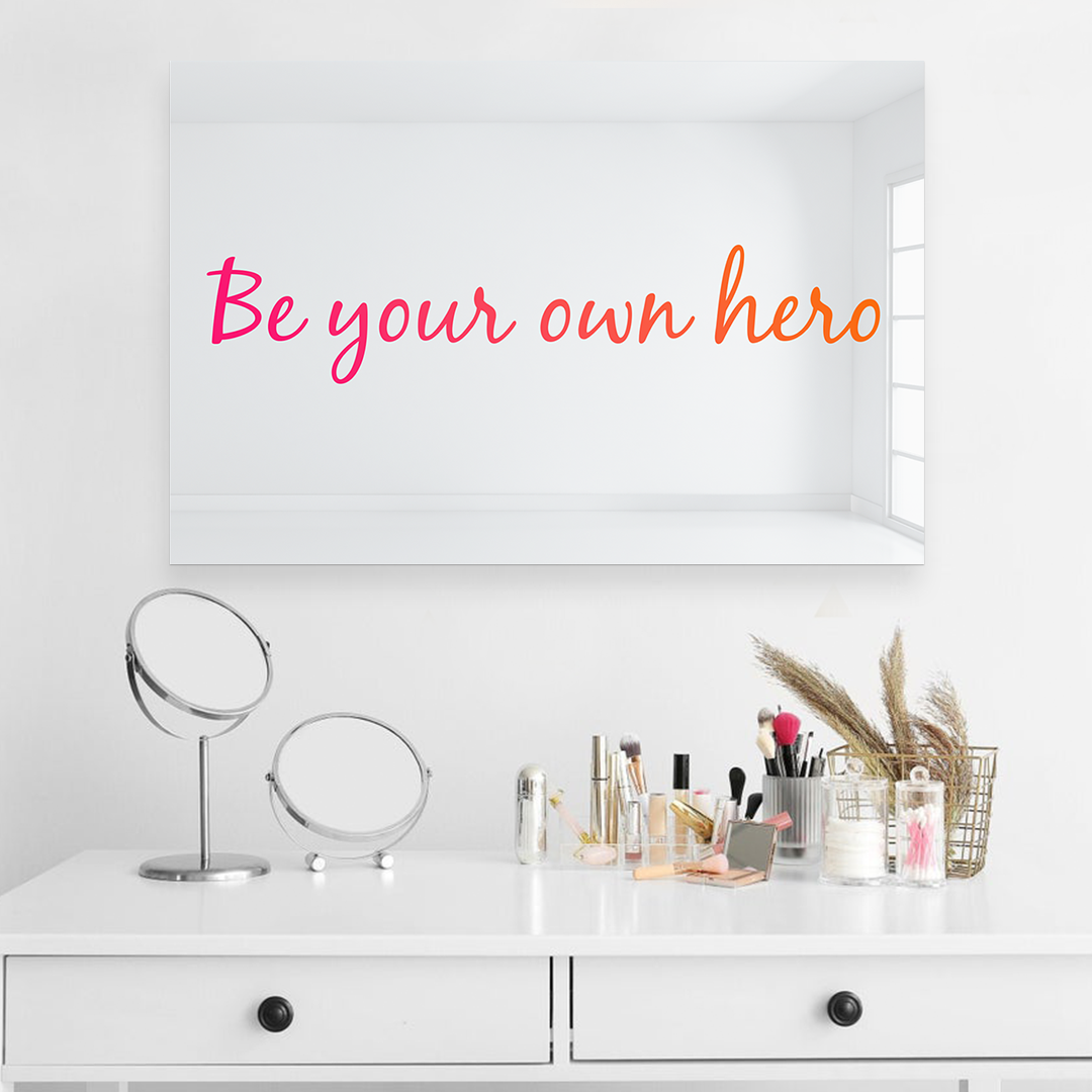 Be Your Own Hero
