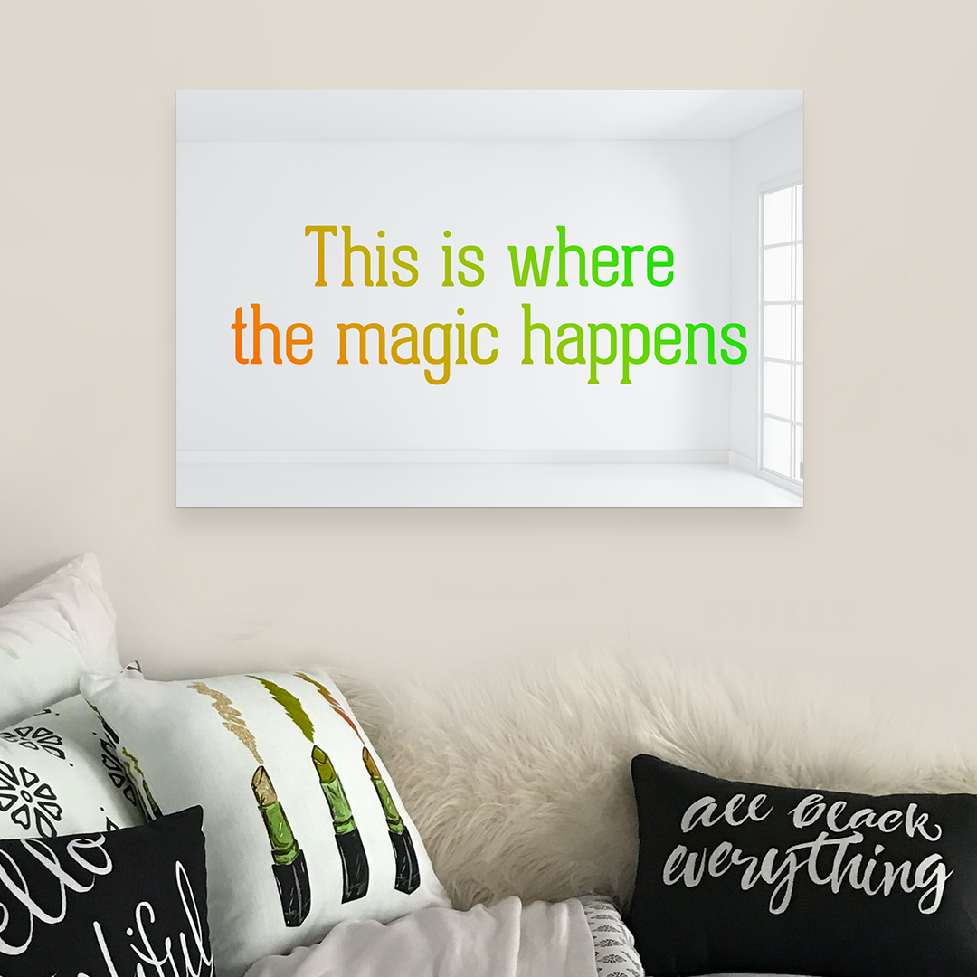 This is Where The Magic Happens