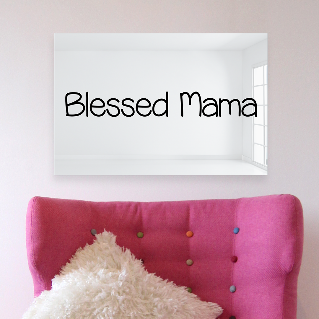 Blessed Mama