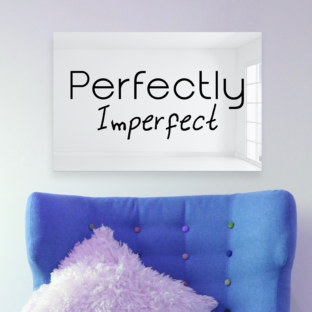 Perfectly Imperfect