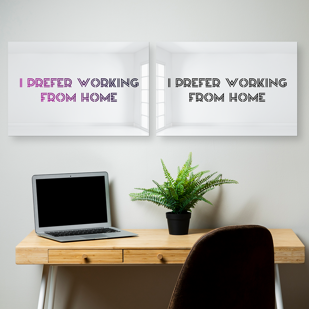 I Prefer Working from Home