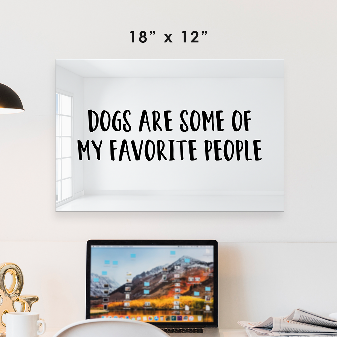 Dogs are Some of My Favorite People