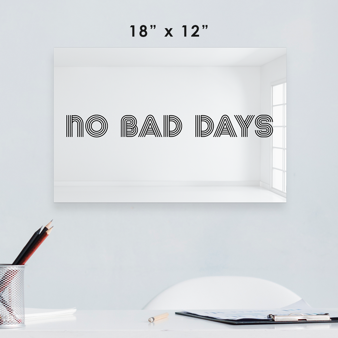 No Bad Days