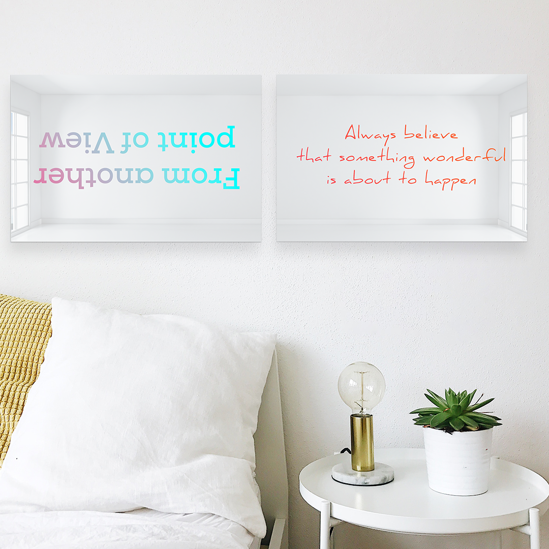 Always Believe Something Wonderful is About to Happen