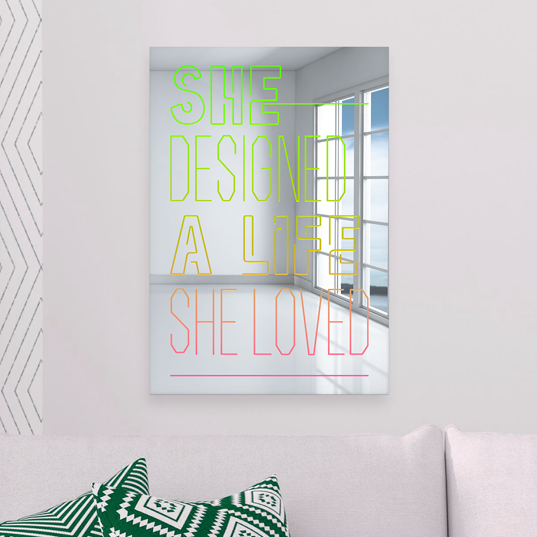 She Designed a Life She Loved