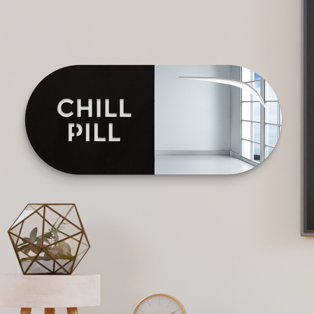 Chill Pill Mirror